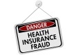 Health Insurance Fraud Danger Sign